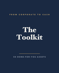 From Corporate to Cash - The Toolkit (Upgrade)